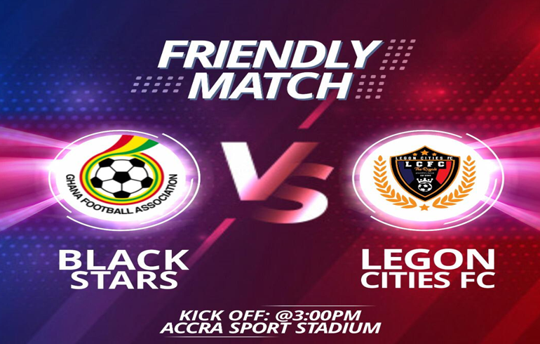 Black Stars To Play Friendly Game With Legon Cities Today