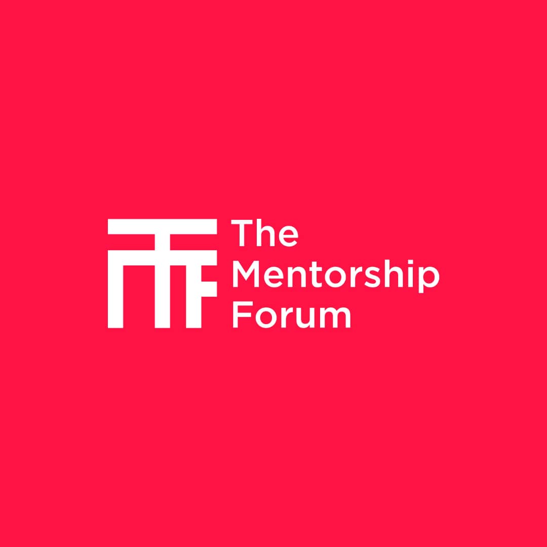 The Mentorship Forum Agenda; Connecting, Inspiring & Networking