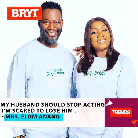 ‘My Husband Should Stop Acting; I’m Scared To Lose Him’ - Mrs. Elom Anang