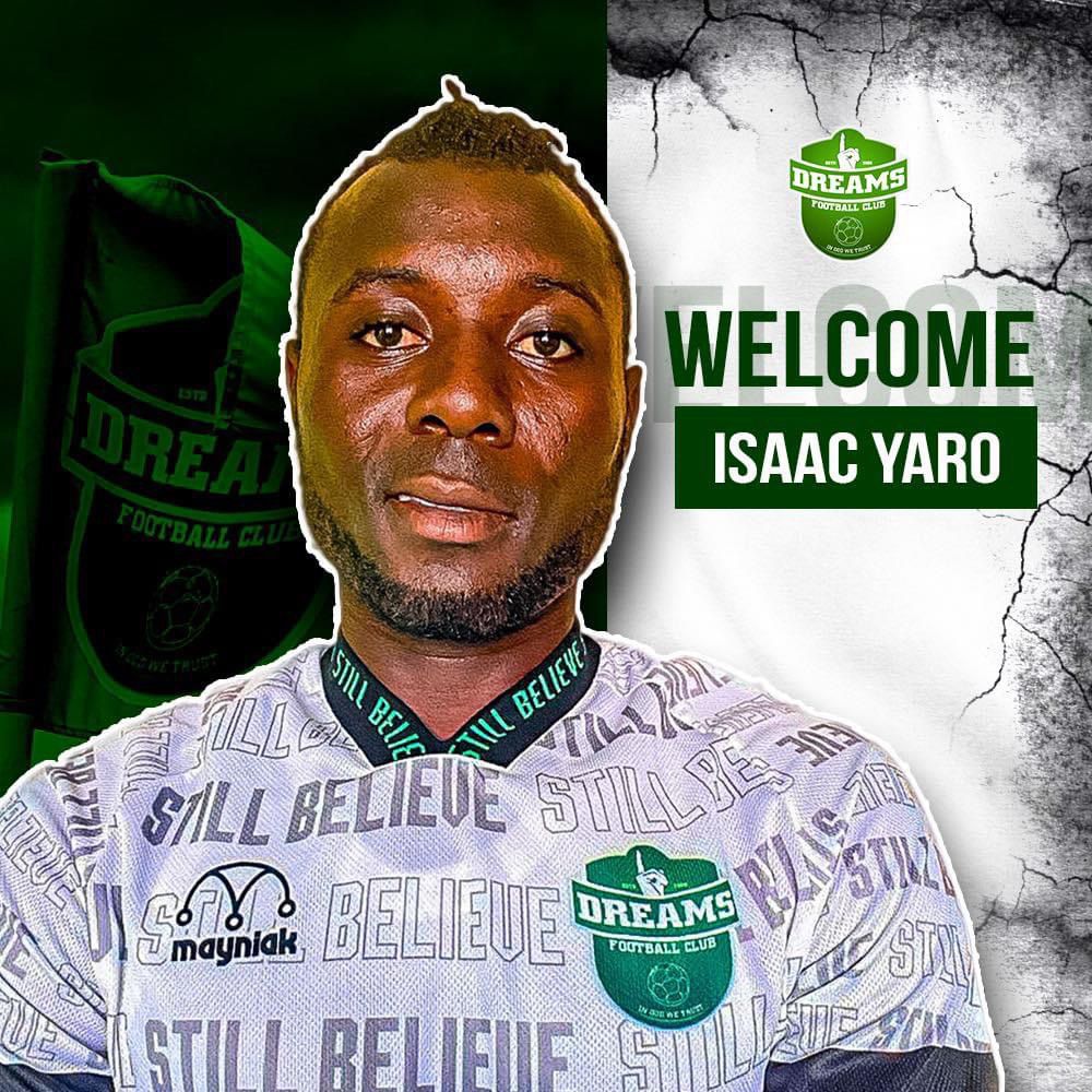Dreams FC Secure Signing Of Forward Isaac Yaro From Tamale City